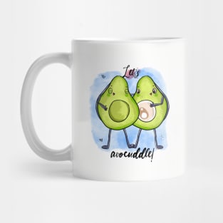 Let’s avocuddle! 🥑🥰 Mug